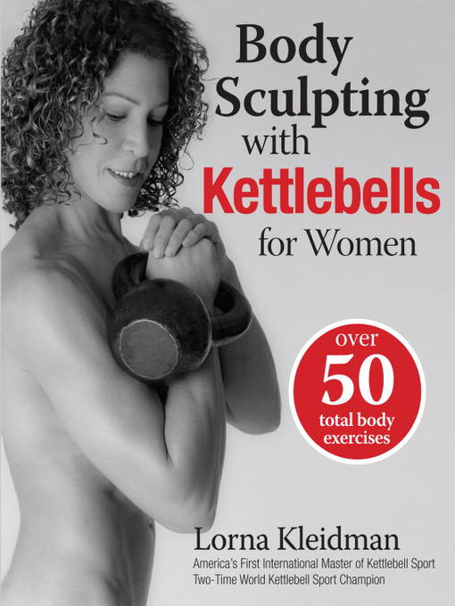 Title details for Body Sculpting with Kettlebells for Women by Lorna Kleidman - Available